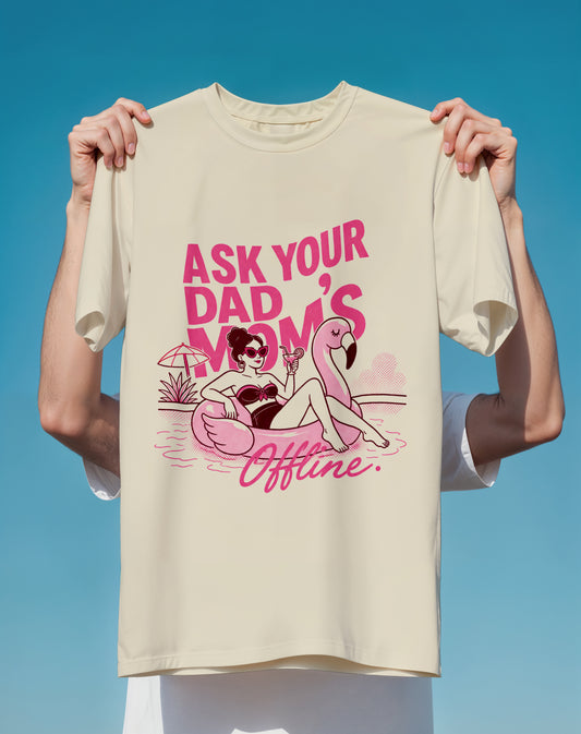 Ask Your Dad, Mom's Offline T-Shirt — Retro Flamingo Pool Graphic Tee
