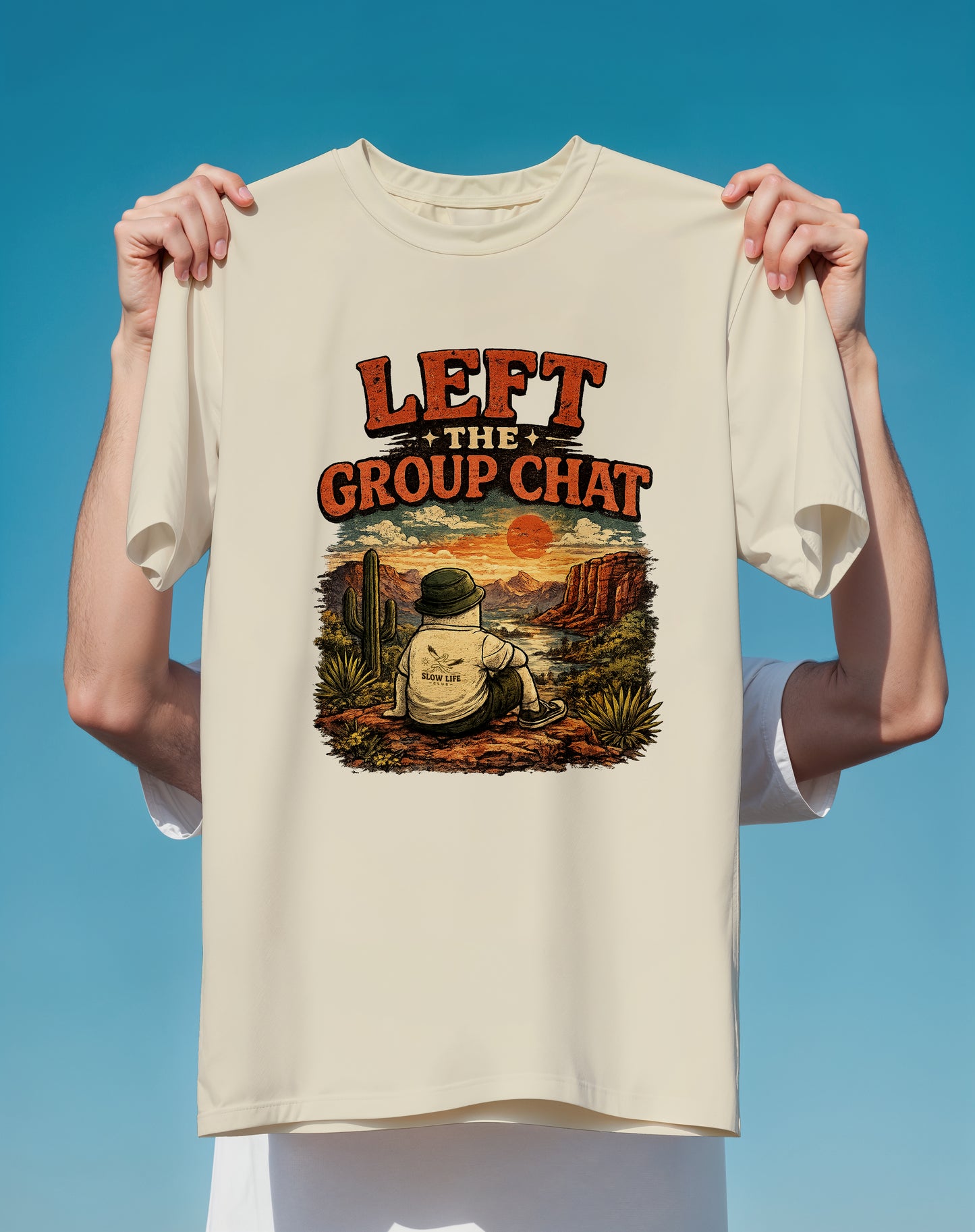 Left the Group Chat Desert graphic tee back design – Comfort Colors – Slow Life Club